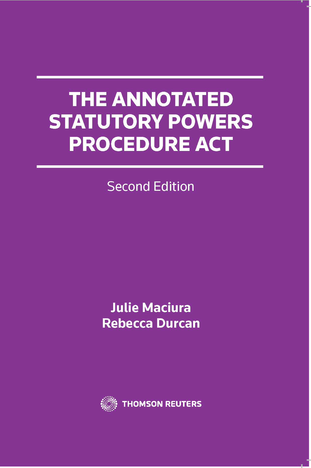 The Annotated Statutory Powers Procedure Act, Second Edition SMLLAW